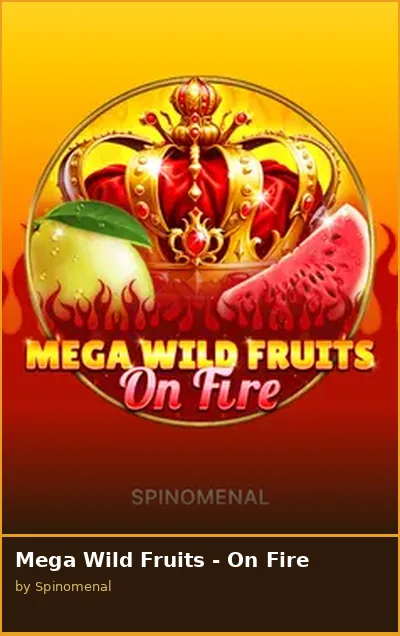 Mega Wild Fruits - On Fire slot