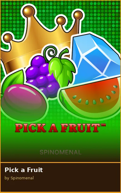Pick a Fruit slot