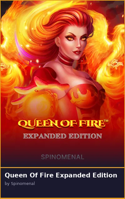 Queen Of Fire Expanded Edition slot