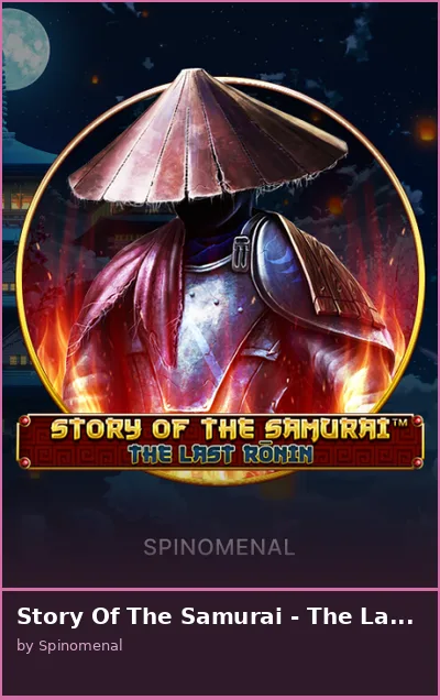 Story Of The Samurai - The Last Rōnin slot