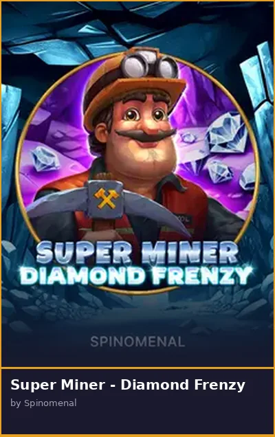 Super Miner - Diamond Frenzy slot