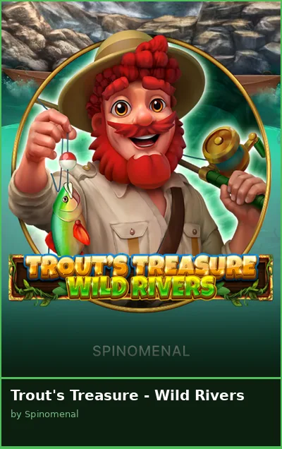 Trout s Treasure - Wild Rivers slot