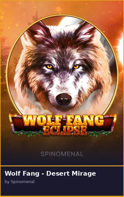 Wolf Fang - Desert Mirage slot