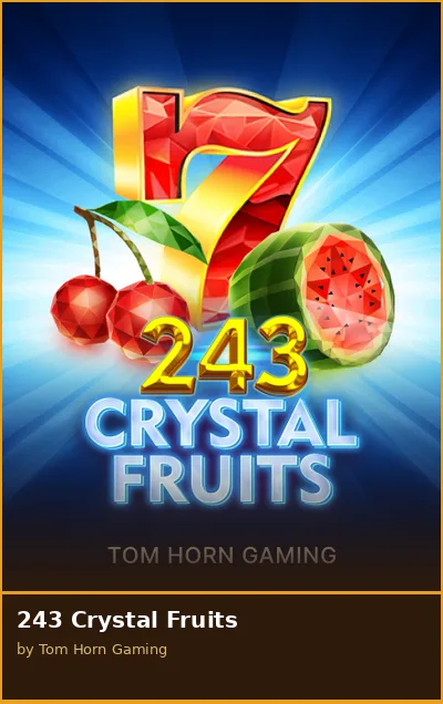243 Crystal Fruits slot
