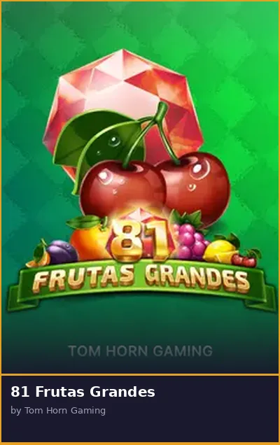 81 Frutas Grandes slot