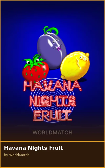 Havana Nights Fruit slot
