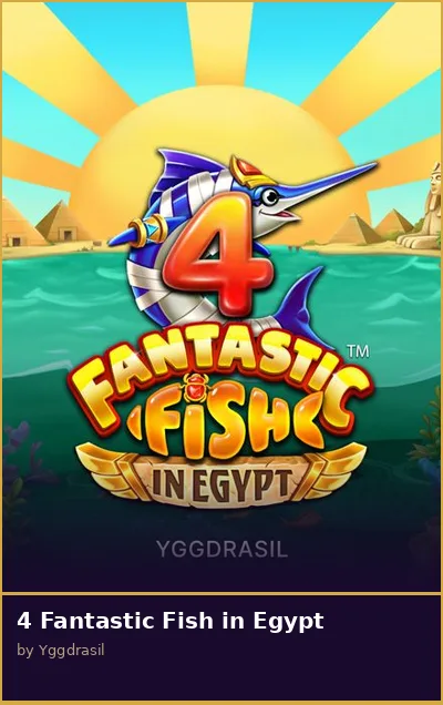 4 Fantastic Fish in Egypt slot