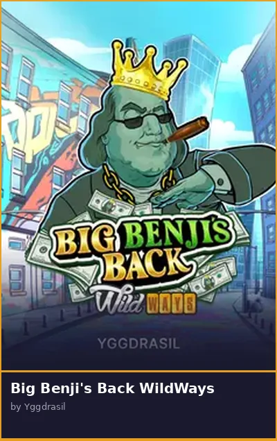 Big Benji s Back WildWays slot