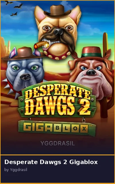 Desperate Dawgs 2 Gigablox slot