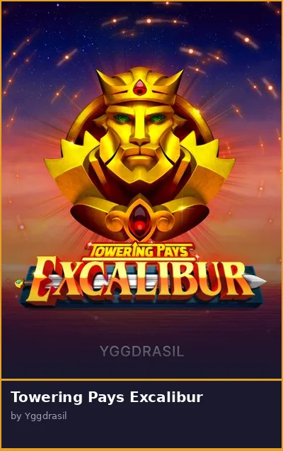 Towering Pays Excalibur slot