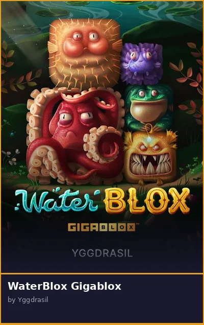 WaterBlox Gigablox slot